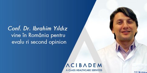 Oncolog de top al clinicilor ACIBADEM vine în România pentru evaluări second opinion