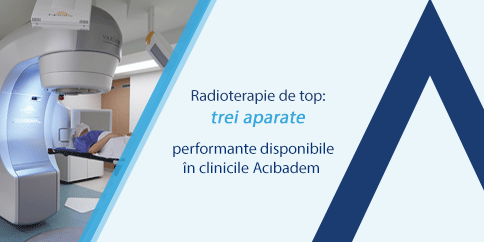 Radioterapie de top: trei aparate performante disponibile în clinicile ACIBADEM